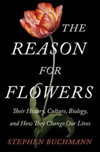 The Reason for Flowers: Book by Buchmann Stephen Buchmann