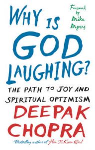 Why Is God Laughing?: Book by Deepak Chopra