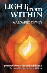 Light from within: Perspective on the Biblical Drama: Book by Margaret Dewey
