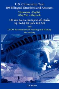 U S Citizenship Test 100 Bilingual Questions And Answers Vietnamese English Editon 100 Cau Hoi Va Cau Tra Loi De Chuan Bi Cho Ky Thi Quoc Tich My Best Price In India