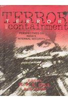 Terror And Containment Perspectives of India's Internal-Security: Book by K.P.S. Gill