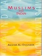 Muslims And India: Book by Asghar Ali Engineer Muslims And India: Book by Asghar Ali Engineer
