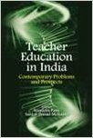 Teacher Education in India Contemporary Problems and Prospects (English): Book by Sesadeba Pany Teacher Education in India Contemporary Problems and Prospects (English): Book by Sesadeba Pany
