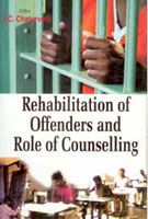 Rehabilation of Offenders And Role of Counseling: Book by J.C. Chaturvedi