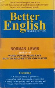Better English PB (English) 1st Edition (Soft Cover): Book by Norman Lewis Better English PB (English) 1st Edition (Soft Cover): Book by Norman Lewis