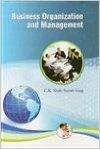 Business Organization and Management[Hardcover]: Book by C.K. Shah & Suresh Garg