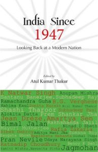 India Since 1947 : Looking Back at a Modern Nation (English) (Paperback): Book by Atul Kumar Thakur India Since 1947 : Looking Back at a Modern Nation (English) (Paperback): Book by Atul Kumar Thakur