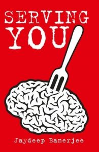 Serving You: Book by Jaydeep Banerjee Serving You: Book by Jaydeep Banerjee