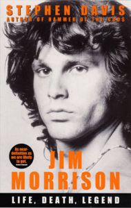 Jim Morrison: Life, Death, Legend: Book by Stephen Davis