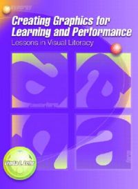 Creating Graphics for Learning and Performance: Lessons in Visual Literacy: Book by Linda Lohr Creating Graphics for Learning and Performance: Lessons in Visual Literacy: Book by Linda Lohr