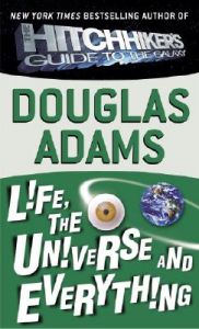 Life, the Universe and Everything: Book by Douglas Adams (Purdue University, USA)