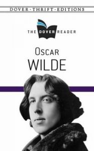 Oscar Wilde the Dover Reader: Book by Oscar Wilde