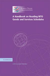 A Handbook on Reading WTO Goods and Services Schedules: Book by WTO Secretariat