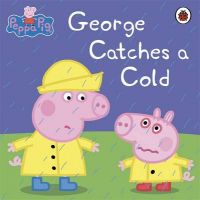 Peppa Pig: George Catches a Cold (English): Book by aa vv