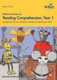 Brilliant Activities for Comprehension, Year 1: Book by Charlotte Makhlouf Brilliant Activities for Comprehension, Year 1: Book by Charlotte Makhlouf