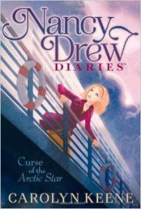 Nancy Drew Diaries: Curse of the Arctic Star: Book by Carolyn Keene Nancy Drew Diaries: Curse of the Arctic Star: Book by Carolyn Keene