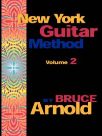 New York Guitar Method: v. 2: Book by Bruce Arnold