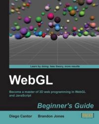 WebGL Beginner's Guide: Book by Diego Cantor
