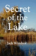 Secret of the Lake: Book by Jack Windsor