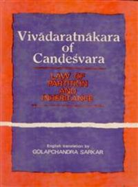 Vivadaratsnakara of Candesvara Law of Partition And Inheritance: Book by Golapchandra Sarkar Vivadaratsnakara of Candesvara Law of Partition And Inheritance: Book by Golapchandra Sarkar