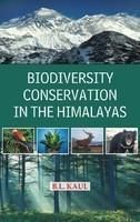 Biodiversity Conservation in the Himalayas: Book by B.L. Kaul
