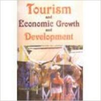 Tourism and Economic Growth and Development (Paperback): Book by Prateek Aggarwal