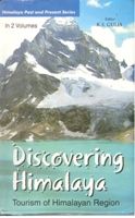Discovering Himalaya : Tourism of Himalayan Region (Glaciers And Watersheed), Vol. 2: Book by K.S. Gulia