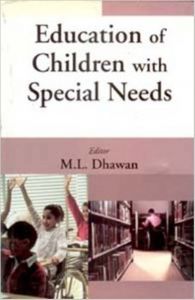 Education of Children With Special Needs: Book by M.L. Dhawan Education of Children With Special Needs: Book by M.L. Dhawan