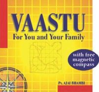 Vaastu: For You & Your Family Vaastu: For You & Your Family