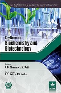 Key Notes on Biochemistry and Biotechnology (PB): Book by J. V. Patil U. D. Chavan