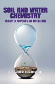 Soil And Water Chemistry: Principles Properties And Applications (English) (Paperback) Soil And Water Chemistry: Principles Properties And Applications (English) (Paperback)