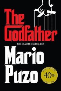 The Godfather: Book by Mario Puzo The Godfather: Book by Mario Puzo