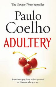 Adultery: Book by Paulo Coelho Adultery: Book by Paulo Coelho