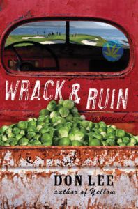 Wrack and Ruin: A Novel: Book by Don Lee
