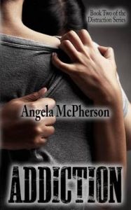 Addiction: Book by Angela McPherson Addiction: Book by Angela McPherson