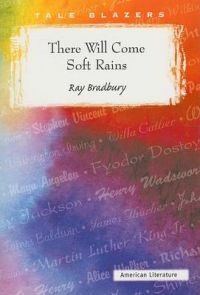 There Will Come Soft Rains: Book by Ray Bradbury