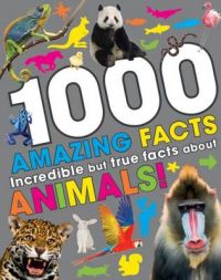 1000 Amazing Facts About Animals (P): Book by NA 1000 Amazing Facts About Animals (P): Book by NA