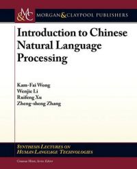 Introduction to Chinese Natural Language Processing: Book by Kam-Fai Wong (The Chinese University of Hong Kong)