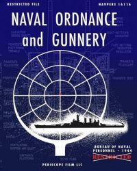 Naval Ordnance and Gunnery: Book by Bureau of Naval Personnel