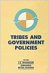 Tribes and Government Policies: Book by Eds. Bhandari, J. S. , Channa S. M.