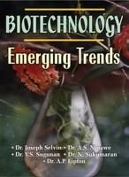 Biotechnology: Emerging Trends: Book by Joseph Selvin Biotechnology: Emerging Trends: Book by Joseph Selvin