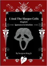 I And The Sleeper Cells (English) (Paperback): Book by Scorpion King Jr