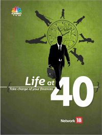 Life at 40- Take charge of your finances Life at 40- Take charge of your finances
