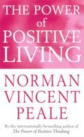 Power Of Positive Living: Book by Norman Vincent Peale Power Of Positive Living: Book by Norman Vincent Peale