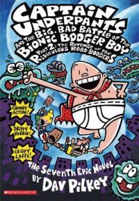 Captain Underpants: The Seventh Epic Novel: Book by Dav Pilkey