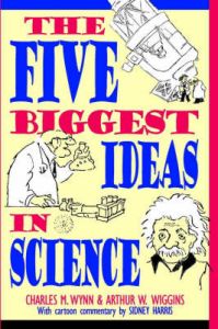 The Five Biggest Ideas in Science: Book by Charles M. Wynn
