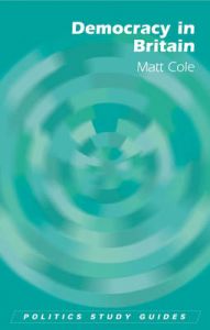 Democracy in Britain: Book by Matt Cole