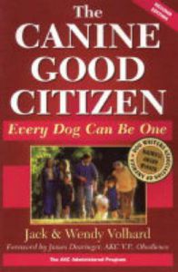 The Canine Good Citizen: Every Dog Can be One: Book by Volhard The Canine Good Citizen: Every Dog Can be One: Book by Volhard