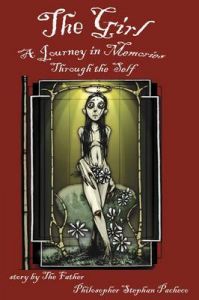 The Girl, A Journey in Memories Through the Self: Book by Stephan Pacheco The Girl, A Journey in Memories Through the Self: Book by Stephan Pacheco