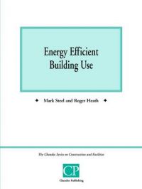 Energy Efficient Building Use: Book by Mark Steel